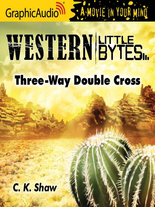 Title details for Three-Way Double Cross by C.K. Shaw - Available